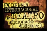 IX Certamen Internacional de Teatro aficionado del Mediterr&aacute;neo